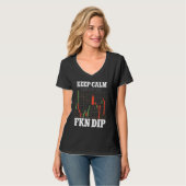 Blijf kalm en koop de FKN Dip Crypto Trader T-shirt (Voorkant volledig)