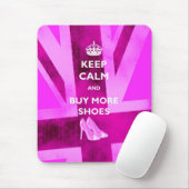 Blijf kalm en koop meer schoenen muismat (Met muis)