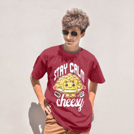 Blijf kalm en krijg cheesy Mac en kaas T-shirt