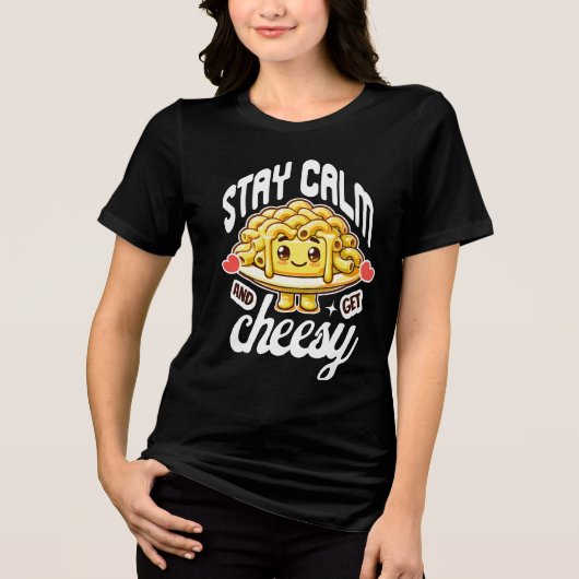 Blijf kalm en krijg cheesy Mac en kaas Tri-Blend Shirt (Voorkant)