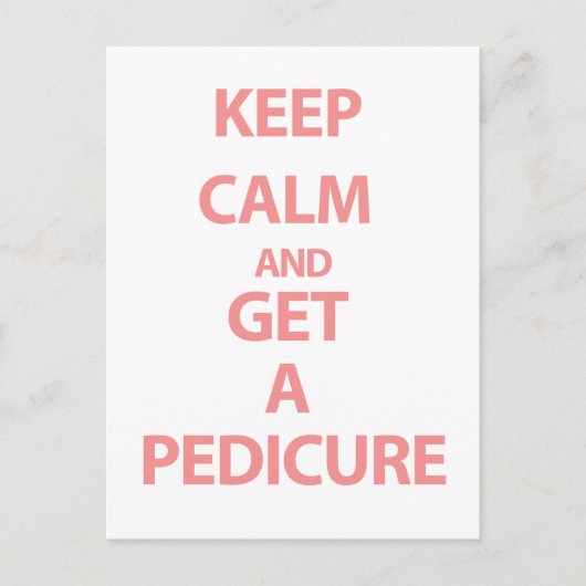 Blijf kalm en krijg een pedicure briefkaart (Voorkant)