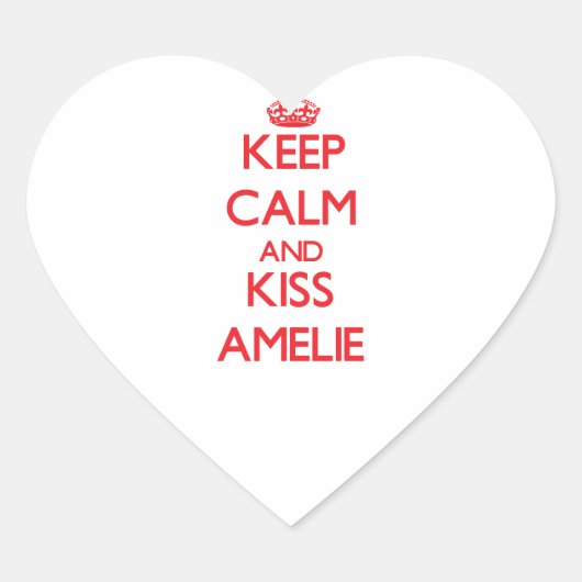 Blijf kalm en kus Amelie Hart Sticker (Voorkant)
