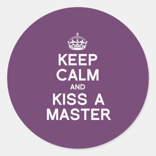Blijf kalm en kus een meester ronde sticker (Voorkant)