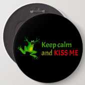 Blijf kalm en kus me. ronde button 6,0 cm (Voorkant /achterkant)
