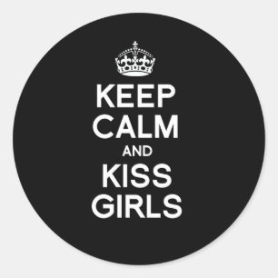 BLIJF KALM EN KUS MEISJES RONDE STICKER