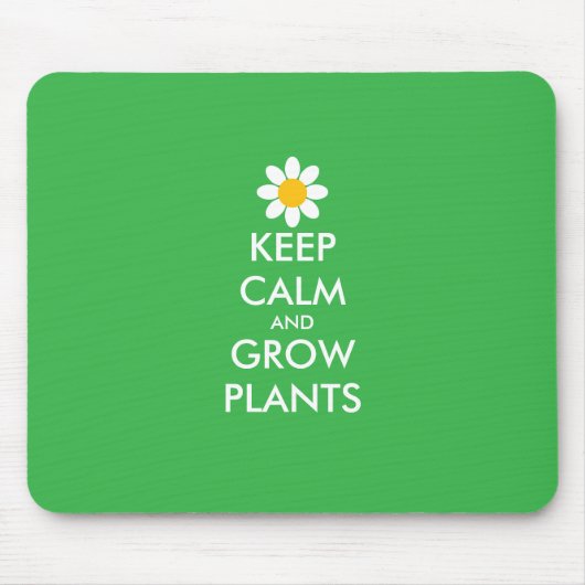 Blijf kalm en kweek planten computer muismat (Voorkant)