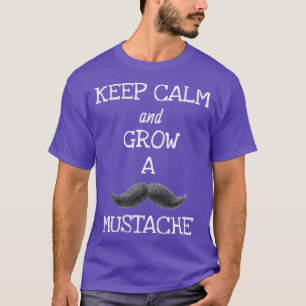 Blijf kalm en kweek snor Movember Bewustheid T-shirt