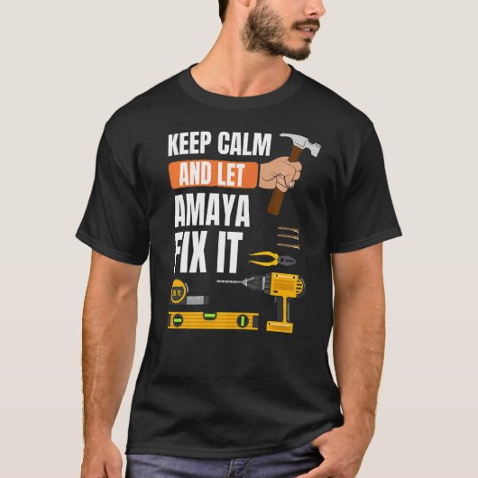 Blijf kalm en laat Amaya het handyman Constructi o T-shirt (Voorkant)