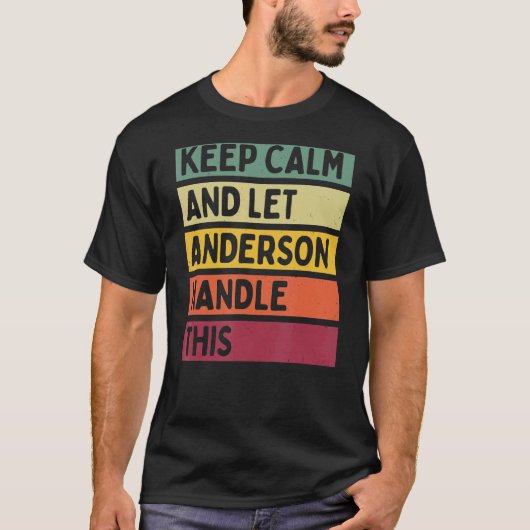 Blijf kalm en laat Anderson dit retro quot afhande T-shirt (Voorkant)