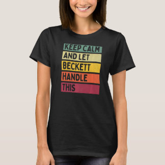 Blijf kalm en laat Beckett deze retro quote afhand T-shirt