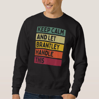 Blijf kalm en laat Brantley dit retro quot afhande Trui