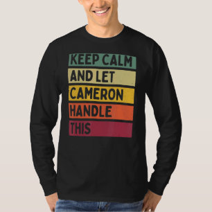 Blijf kalm en laat Cameron dit citaat behandelen T-shirt