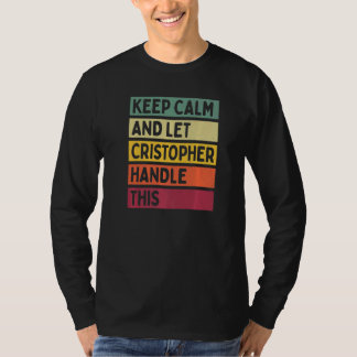Blijf kalm en laat Christopher deze retro Q afhand T-shirt