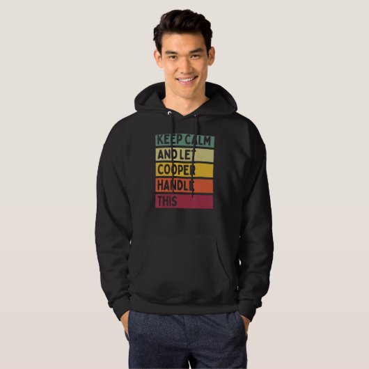 Blijf kalm en laat Cooper deze retro quote afhande Hoodie (Voorkant volledig)