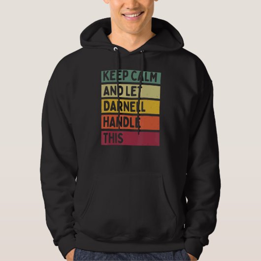 Blijf kalm en laat Darnell deze retro quote afhand Hoodie (Voorkant)