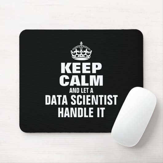 Blijf kalm en laat een data scientist het afhandel muismat (Met muis)
