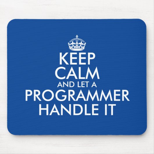 Blijf kalm en laat een programmeur het muismatje h muismat (Voorkant)