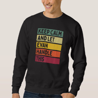Blijf kalm en laat Evan deze retro quote afhandele Trui