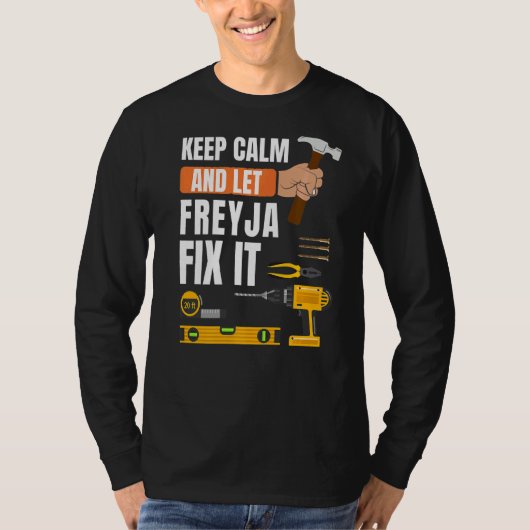 Blijf kalm en laat Freyja repareren het Handyman C T-shirt (Voorkant)