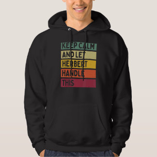 Blijf kalm en laat Herbert dit citaat behandelen Hoodie
