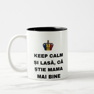 Blijf kalm en laat het aan mama over, want mama we tweekleurige koffiemok