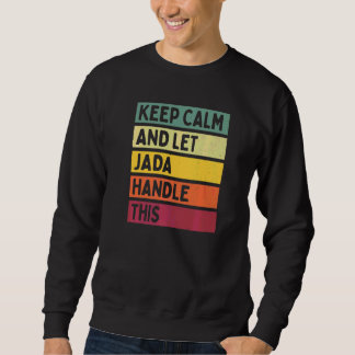 Blijf Kalm En Laat Jada Dit Afhandelen Citaat Retr Trui