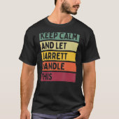 Blijf kalm en laat Jarrett deze retro quote afhand T-shirt (Voorkant)