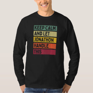 Blijf kalm en laat Jonathon dit retro quot afhande T-shirt