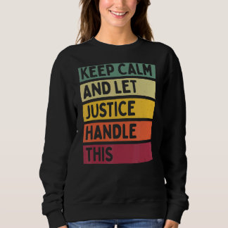 Blijf kalm en laat justitie dit retro citaat behan trui