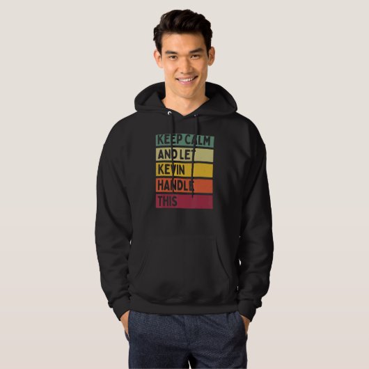 Blijf kalm en laat Kevin deze retro quote afhandel Hoodie (Voorkant volledig)