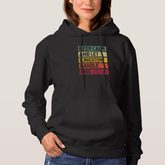 Blijf kalm en laat Kingston deze retro quot afhand Hoodie (Voorkant)