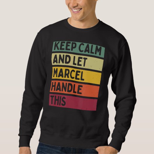 Blijf kalm en laat Marcel deze retro quote afhande Trui (Voorkant)