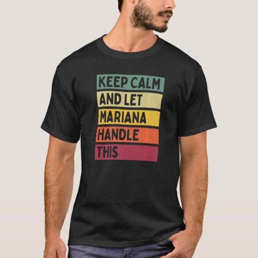 Blijf kalm en laat Mariana dit citaat retro behand T-shirt (Voorkant)