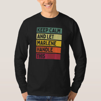 Blijf Kalm En Laat Marlene Dit Afhandelen Citaat R T-shirt