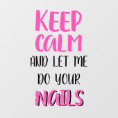 Blijf kalm en laat me je nagels glitter doen raamsticker (Vel)