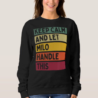 Blijf kalm en laat Milo dit retro citaat hanteren Trui
