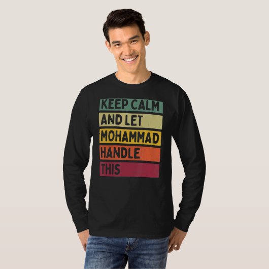 Blijf kalm en laat Mohammad deze retro quote afhan T-shirt (Voorkant volledig)