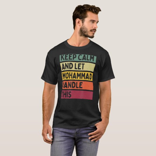 Blijf kalm en laat Mohammad deze retro quote afhan T-shirt (Voorkant volledig)