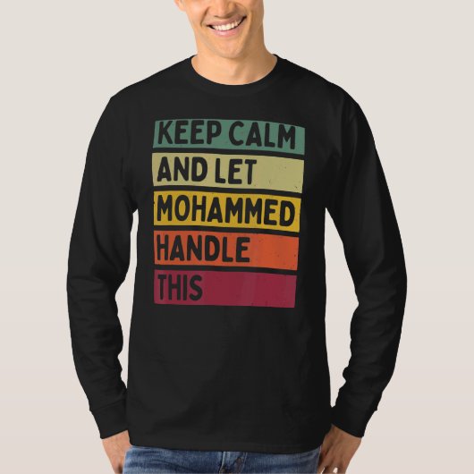 Blijf kalm en laat Mohammed deze retro quote afhan T-shirt (Voorkant)