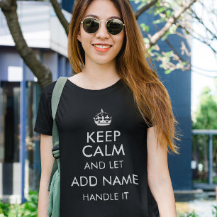 Blijf kalm en laat naam toe te passen t-shirt