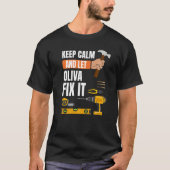 Blijf kalm en laat Oliva repareren het Handyman Co T-shirt (Voorkant)