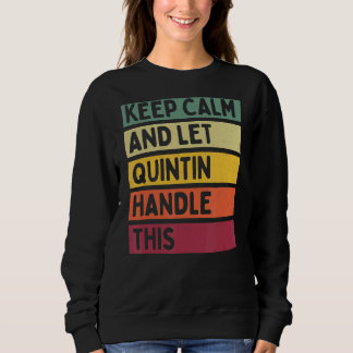 Blijf kalm en laat Quintin dit retro citaat hanter Trui