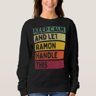 Blijf kalm en laat Ramon deze retro quote afhandel Trui