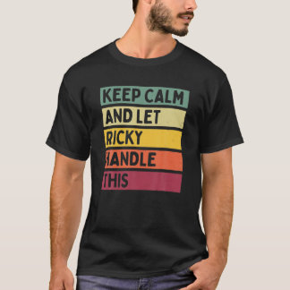 Blijf kalm en laat Ricky deze grappige Retro Qu af T-shirt