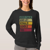 Blijf kalm en laat Ronald deze retro quote afhande T-shirt (Voorkant)