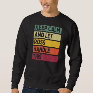 Blijf kalm en laat Ross deze retro quote afhandele Trui