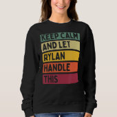 Blijf kalm en laat Rylan deze retro quote afhandel Trui (Voorkant)