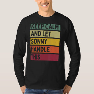 Blijf kalm en laat Sonny deze retro quote afhandel T-shirt