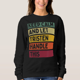 Blijf kalm en laat Tristen deze retro quote afhand Trui