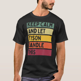 Blijf kalm en laat Tyson deze retro quote afhandel T-shirt